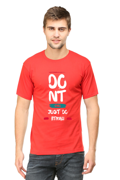 Dont Chill Do Fitiyali Men's Round Neck T-Shirt