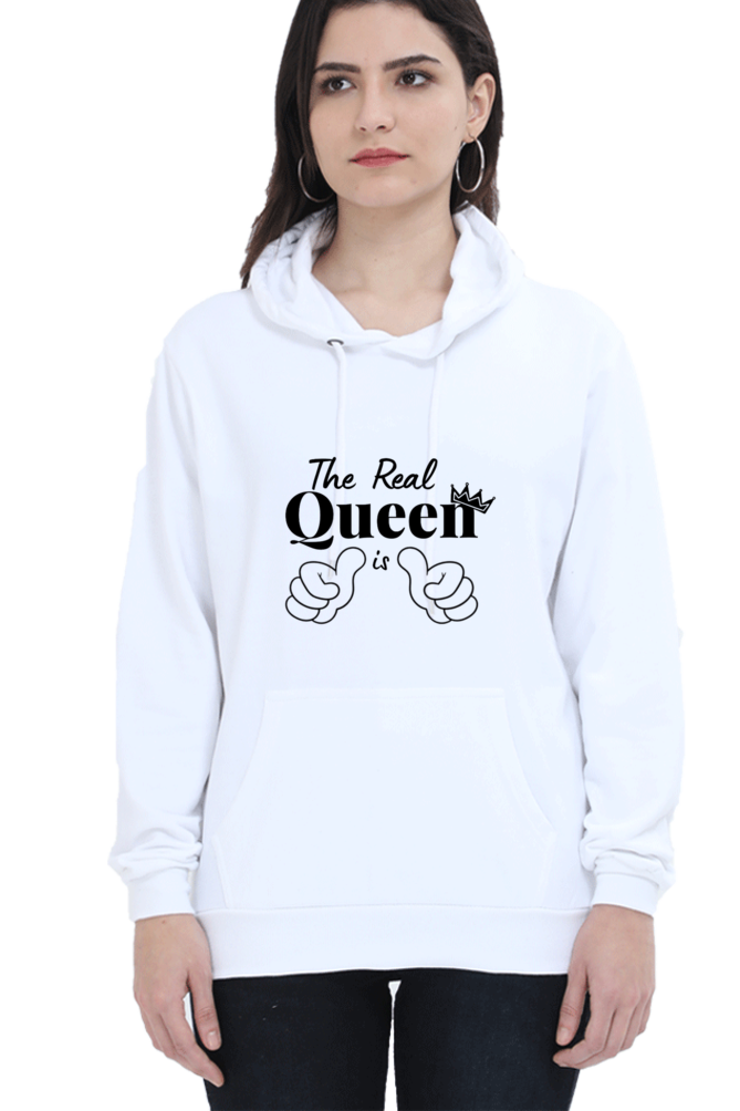 The Real Queen is Me Cozy and Comfortable Hoodie Haven