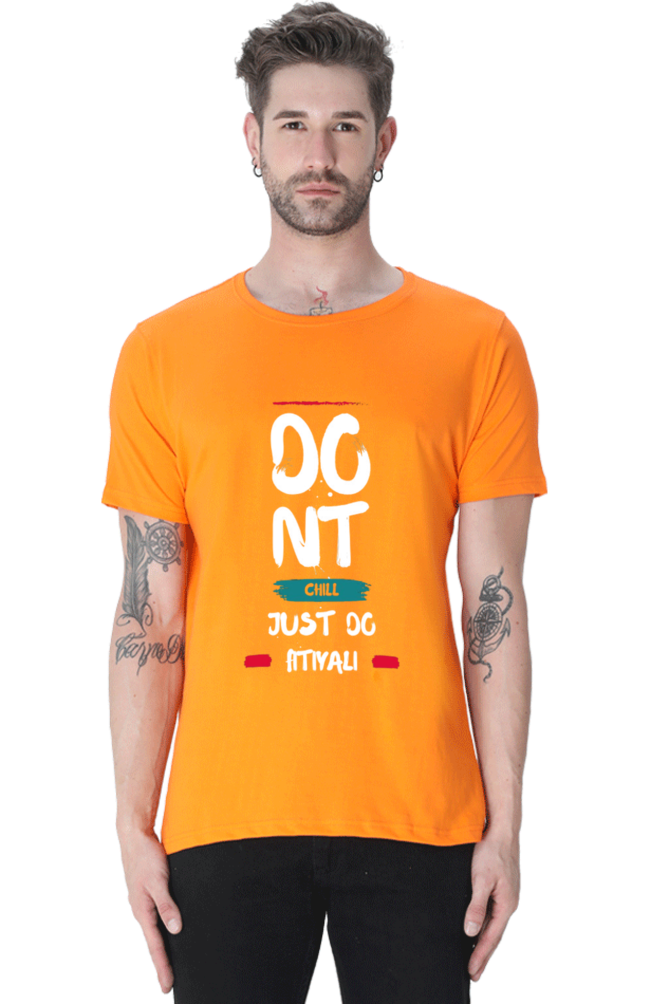 Dont Chill Do Fitiyali Men's Round Neck T-Shirt