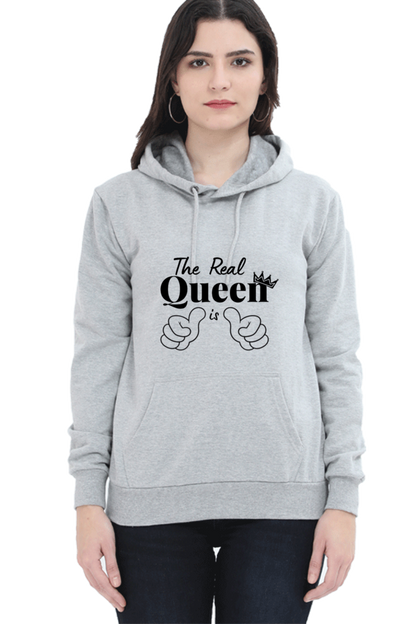 The Real Queen is Me Cozy and Comfortable Hoodie Haven